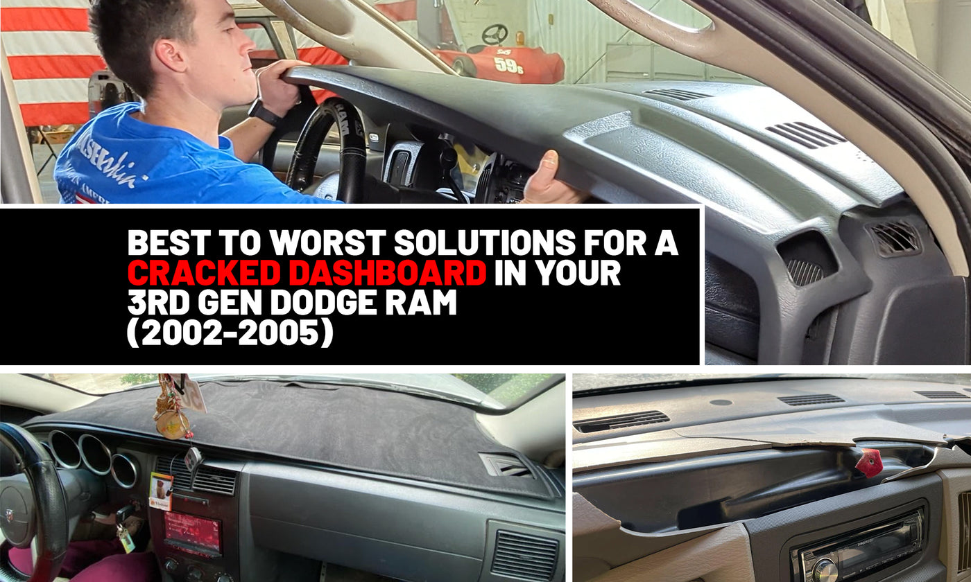 Best to Worst Solutions for a Cracked Dashboard in your 3rd Gen Dodge Ram (2002-2005)