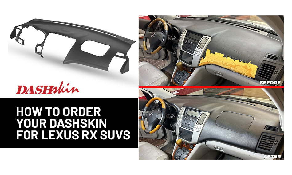 How to Order Your DashSkin for Lexus RX SUVs: A Comprehensive Guide