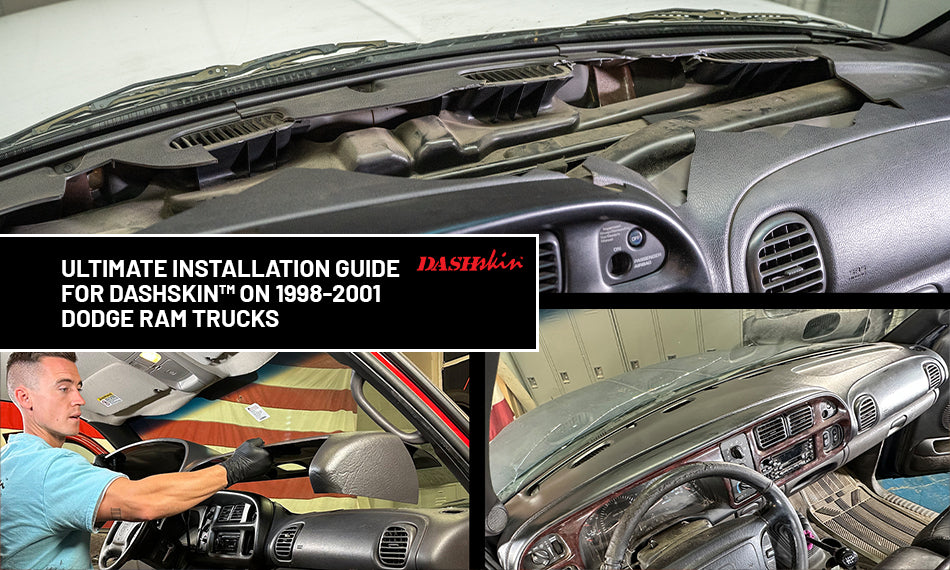 Ultimate Installation Guide for DashSkin™ on 1998-2001 Dodge Ram Trucks