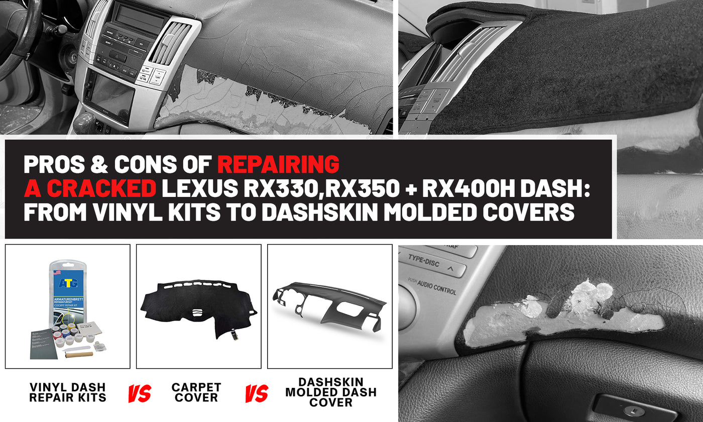 Pros & Cons of Repairing a Cracked Lexus RX350 Dash: From Vinyl Kits to DashSkin Molded Covers